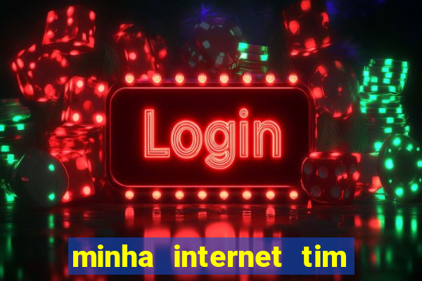 minha internet tim beta acabou como contratar mais